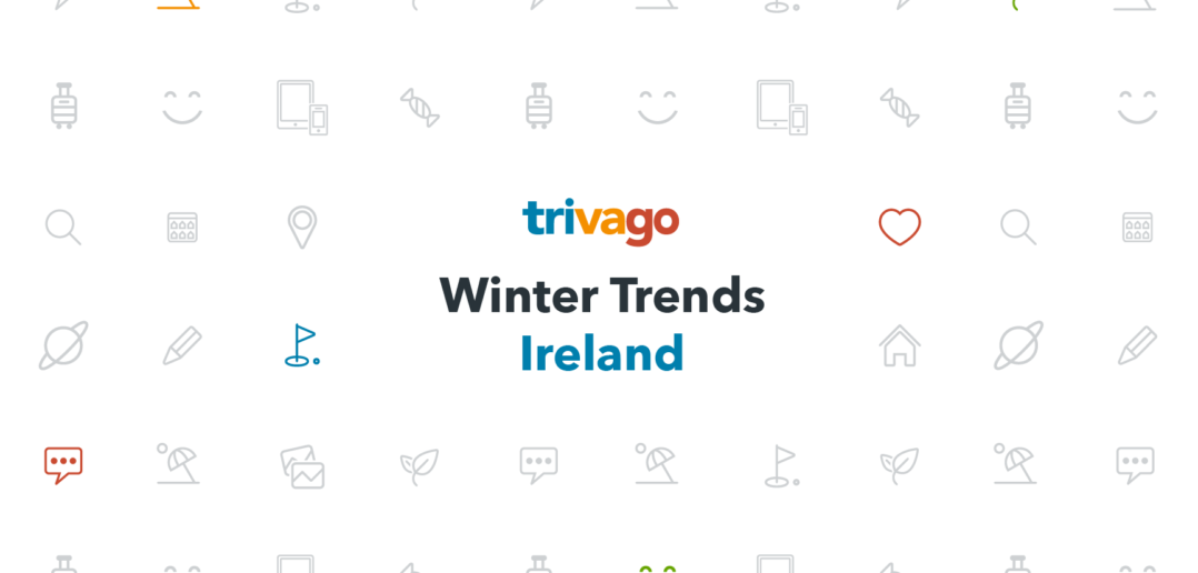 Winter Trends for Ireland released by trivago