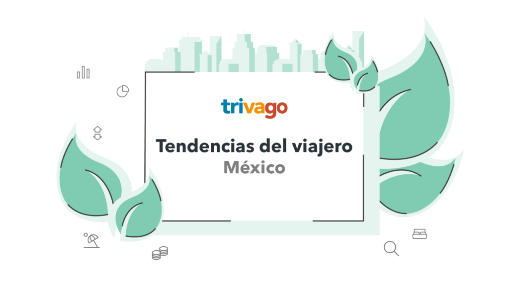 Tendencias del viajero en México 2018