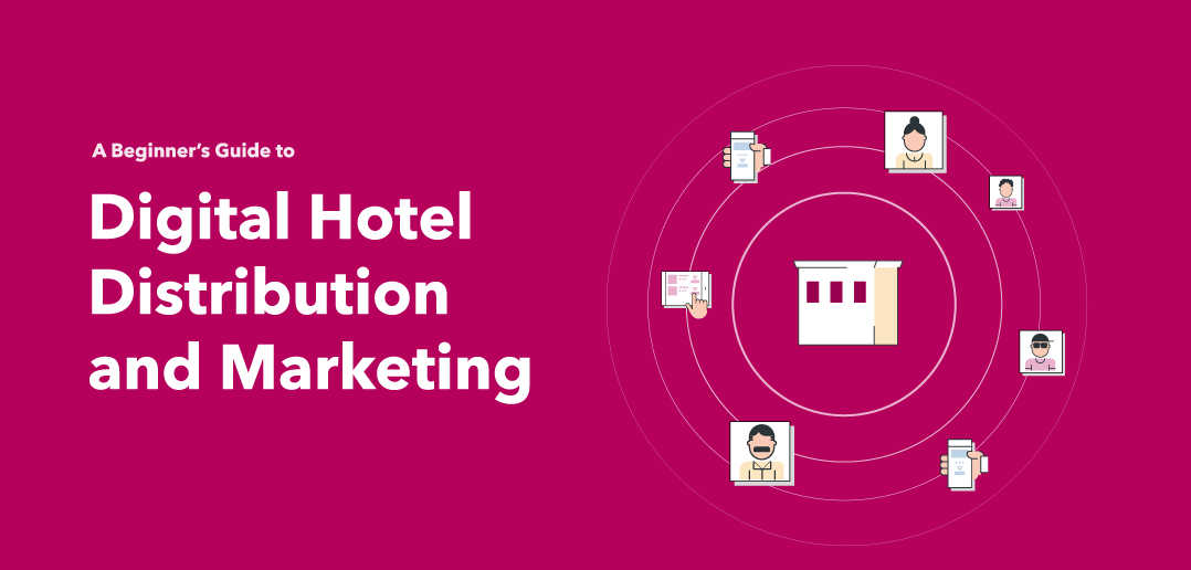 Digital Hotel Distribution and Marketing